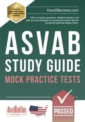 ASVAB Study Guide: Mock Practice Tests