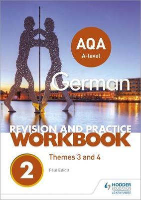 AQA A-level German Revision and Practice Workbook: Themes 3