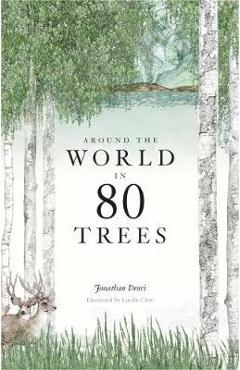 Poza produsului Around the World in 80 Trees