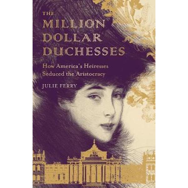 Million Dollar Duchesses