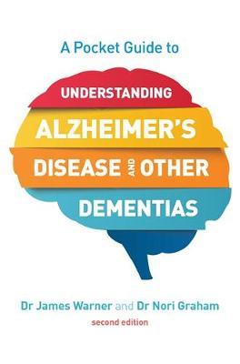 Pocket Guide to Understanding Alzheimer's Disease and Other