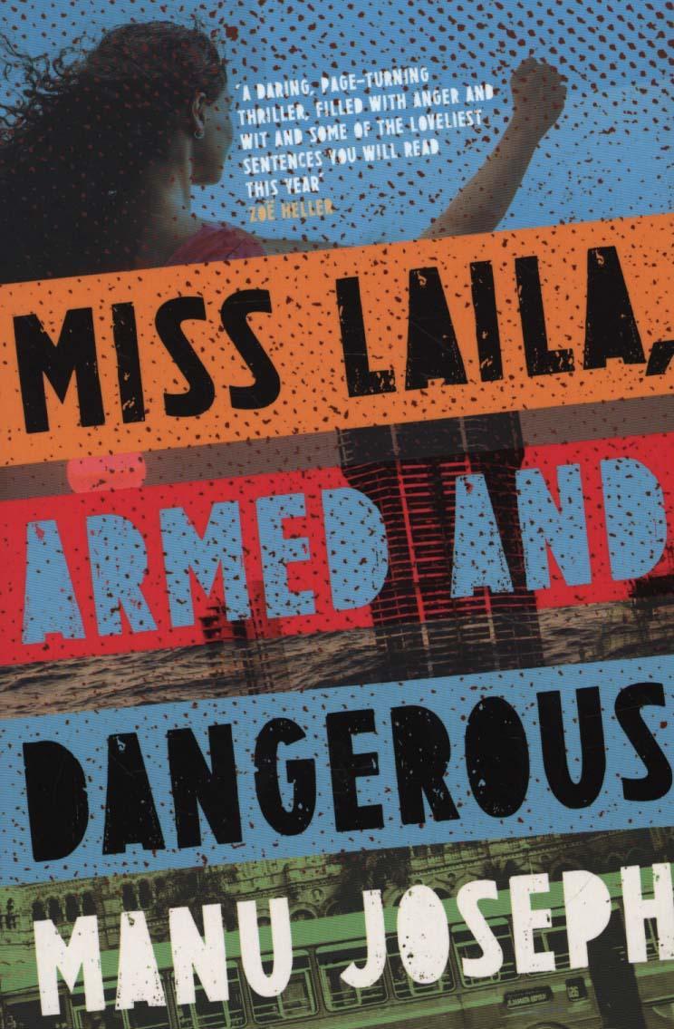 Miss Laila, Armed and Dangerous