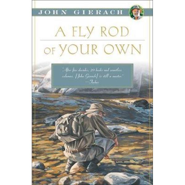 Fly Rod of Your Own
