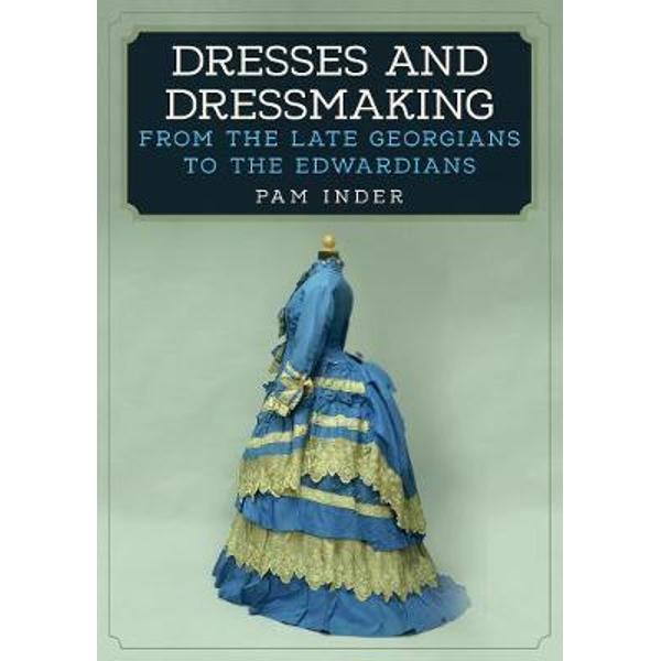 Dresses and Dressmaking