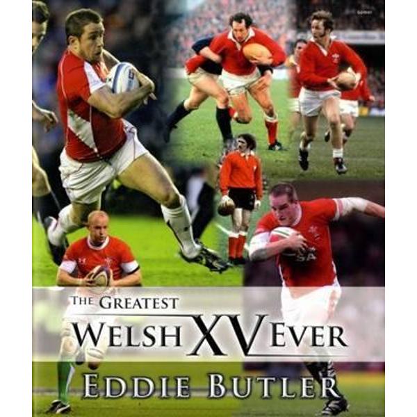 Greatest Welsh XV Ever, The