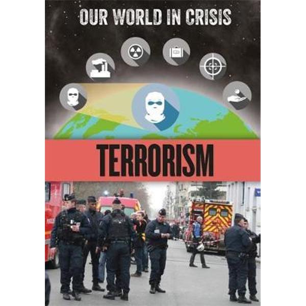 Our World in Crisis: Terrorism