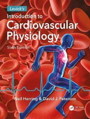 Levick's Introduction to Cardiovascular Physiology, Sixth Ed