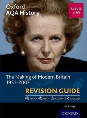 Oxford AQA History for A Level: The Making of Modern Britain