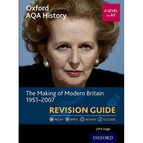 Oxford AQA History for A Level: The Making of Modern Britain