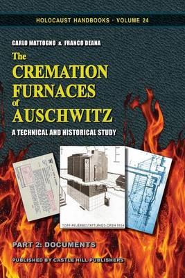 Cremation Furnaces of Auschwitz, Part 2