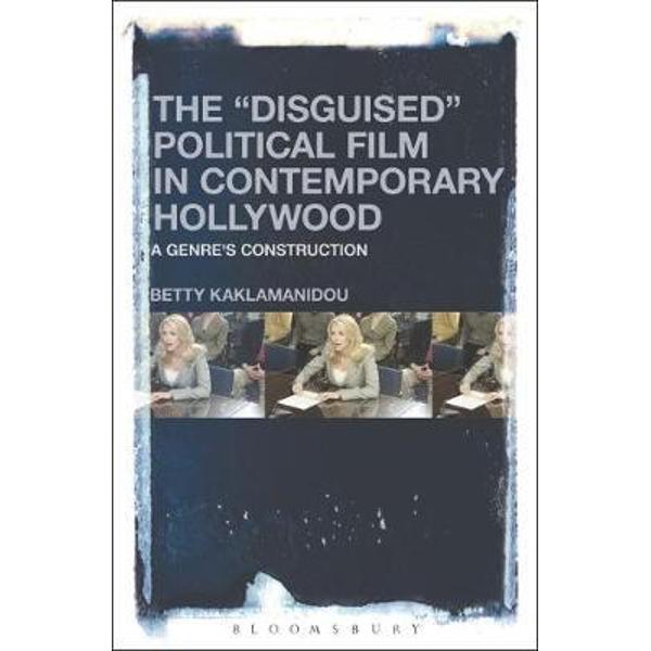 Disguised Political Film in Contemporary Hollywood