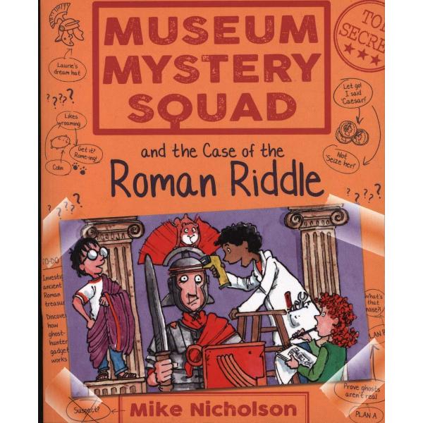 Museum Mystery Squad and the Case of the Roman Riddle