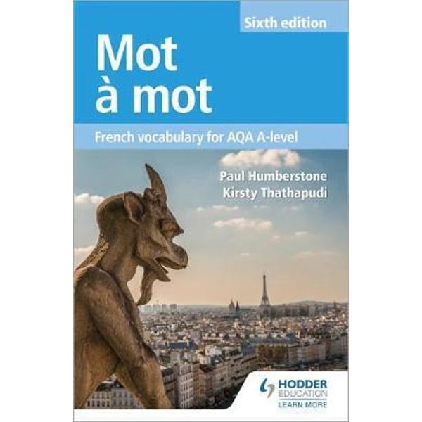 Mot a Mot Sixth Edition: French Vocabulary for AQA A-level