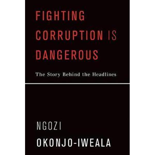 Fighting Corruption Is Dangerous