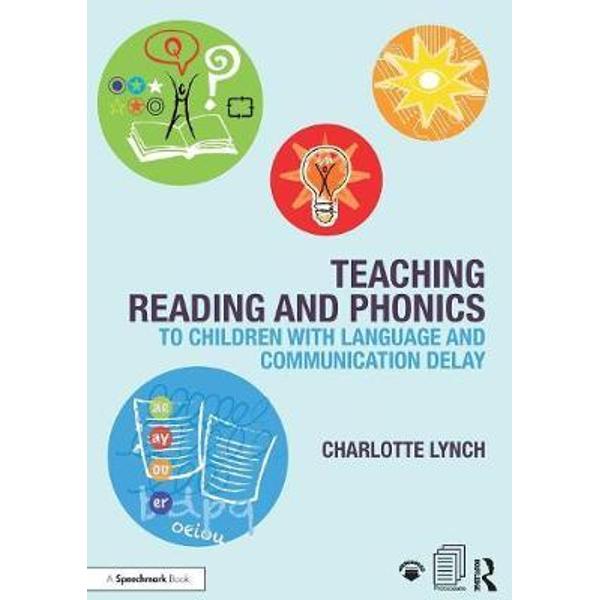 Teaching Reading and Phonics to Children with Language and C