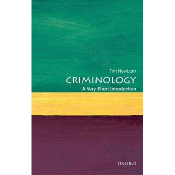 Criminology: A Very Short Introduction