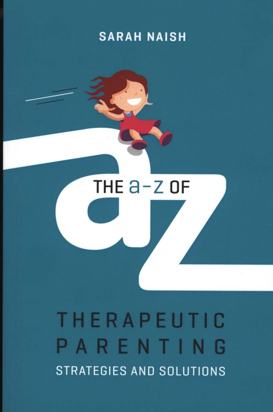 A-Z of Therapeutic Parenting