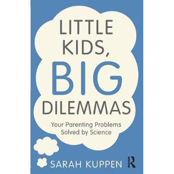 Little Kids, Big Dilemmas
