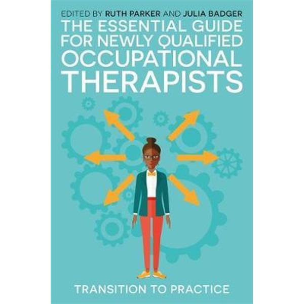 Essential Guide for Newly Qualified Occupational Therapists