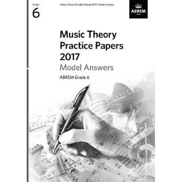 Music Theory Practice Papers 2017 Model Answers, ABRSM Grade