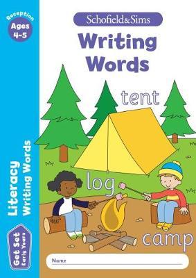 Get Set Literacy: Writing Words, Early Years Foundation Stag