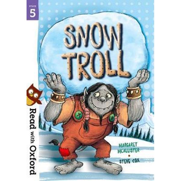 Read with Oxford: Stage 5: Snow Troll