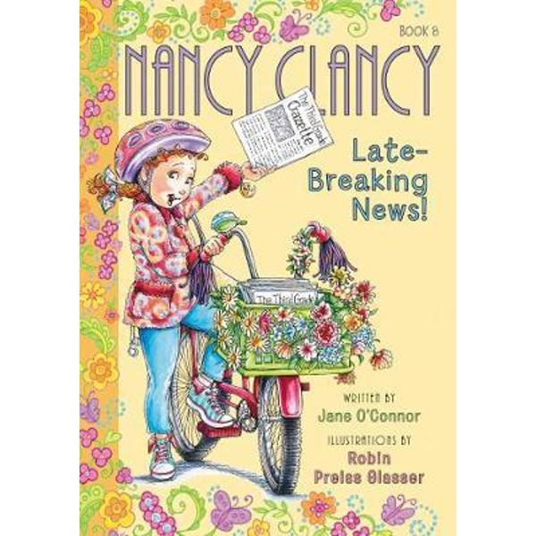 Fancy Nancy: Nancy Clancy, Late-Breaking News!