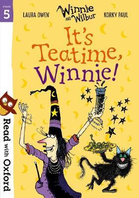 Read with Oxford: Stage 5: Winnie and Wilbur: It's Teatime,