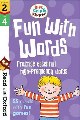 Read with Oxford: Stages 2-4: Biff, Chip and Kipper: Fun Wit