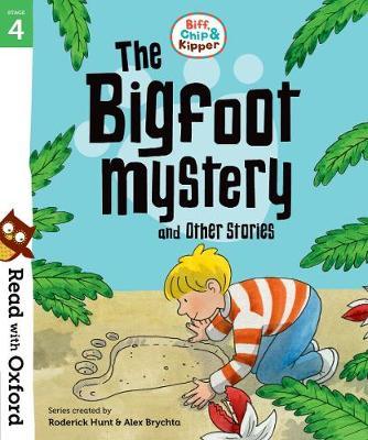 Read with Oxford: Stage 4: Biff, Chip and Kipper: Bigfoot My
