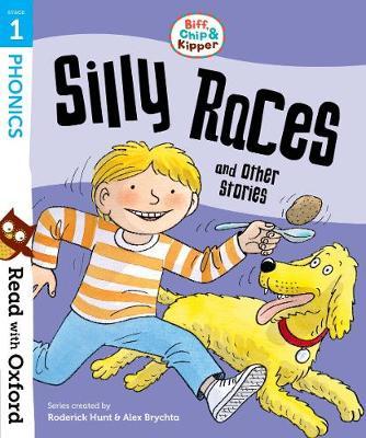 Read with Oxford: Stage 1: Biff, Chip and Kipper: Silly Race
