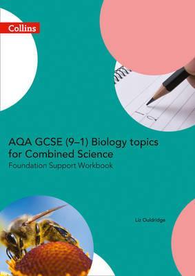 AQA GCSE 9-1 Biology for Combined Science Foundation Support