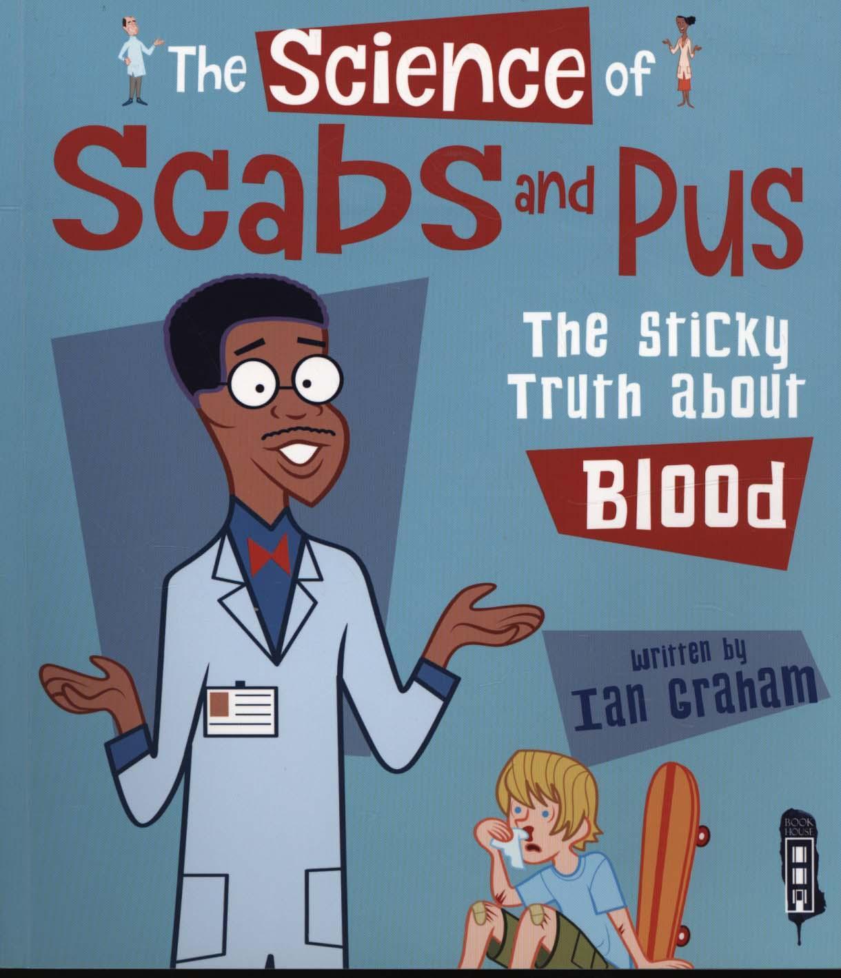 Science of Scabs & Pus