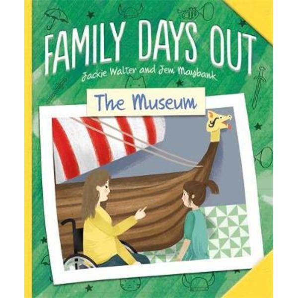 Family Days Out: The Museum
