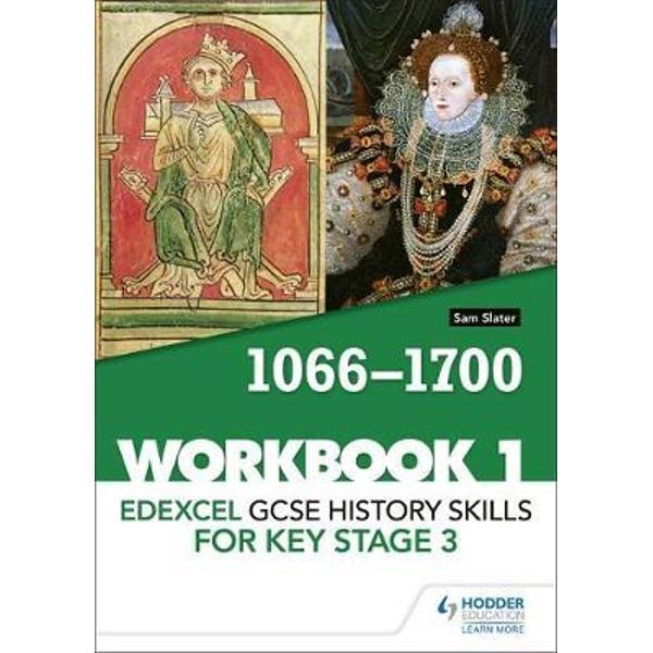 Edexcel GCSE History skills for Key Stage 3: Workbook 1 1066