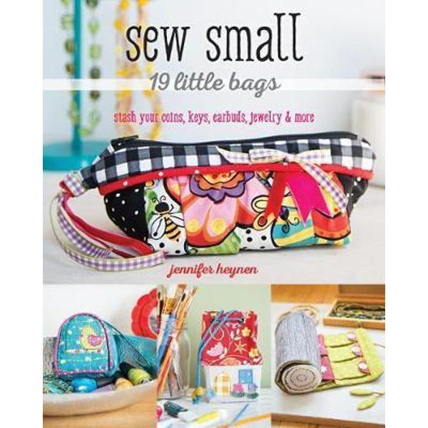 Sew Small - 19 Little Bags