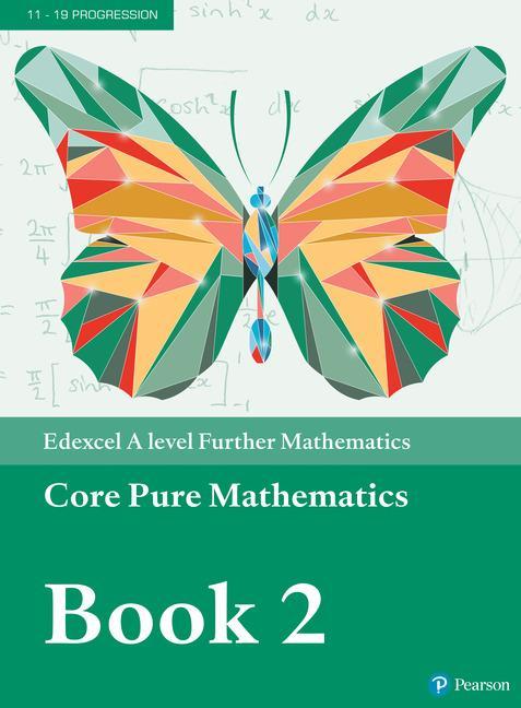 Edexcel A level Further Mathematics Core Pure Mathematics Bo