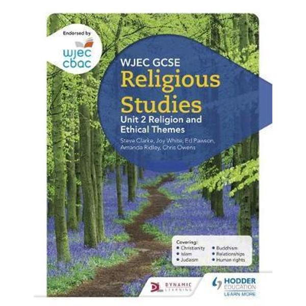 WJEC GCSE Religious Studies: Unit 2 Religion and Ethical The