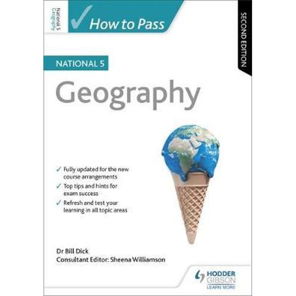 How to Pass National 5 Geography: Second Edition