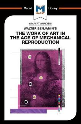 Walter Benjamin's The Work Of Art in the Age of Mechanical R