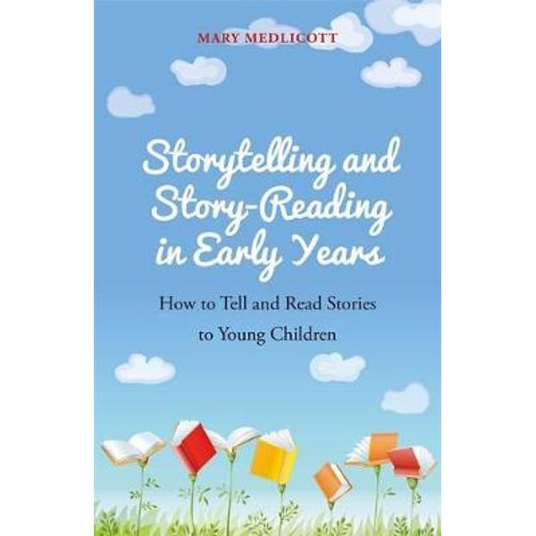 Storytelling and Story-Reading in Early Years