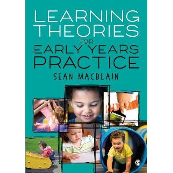 Learning Theories for Early Years Practice