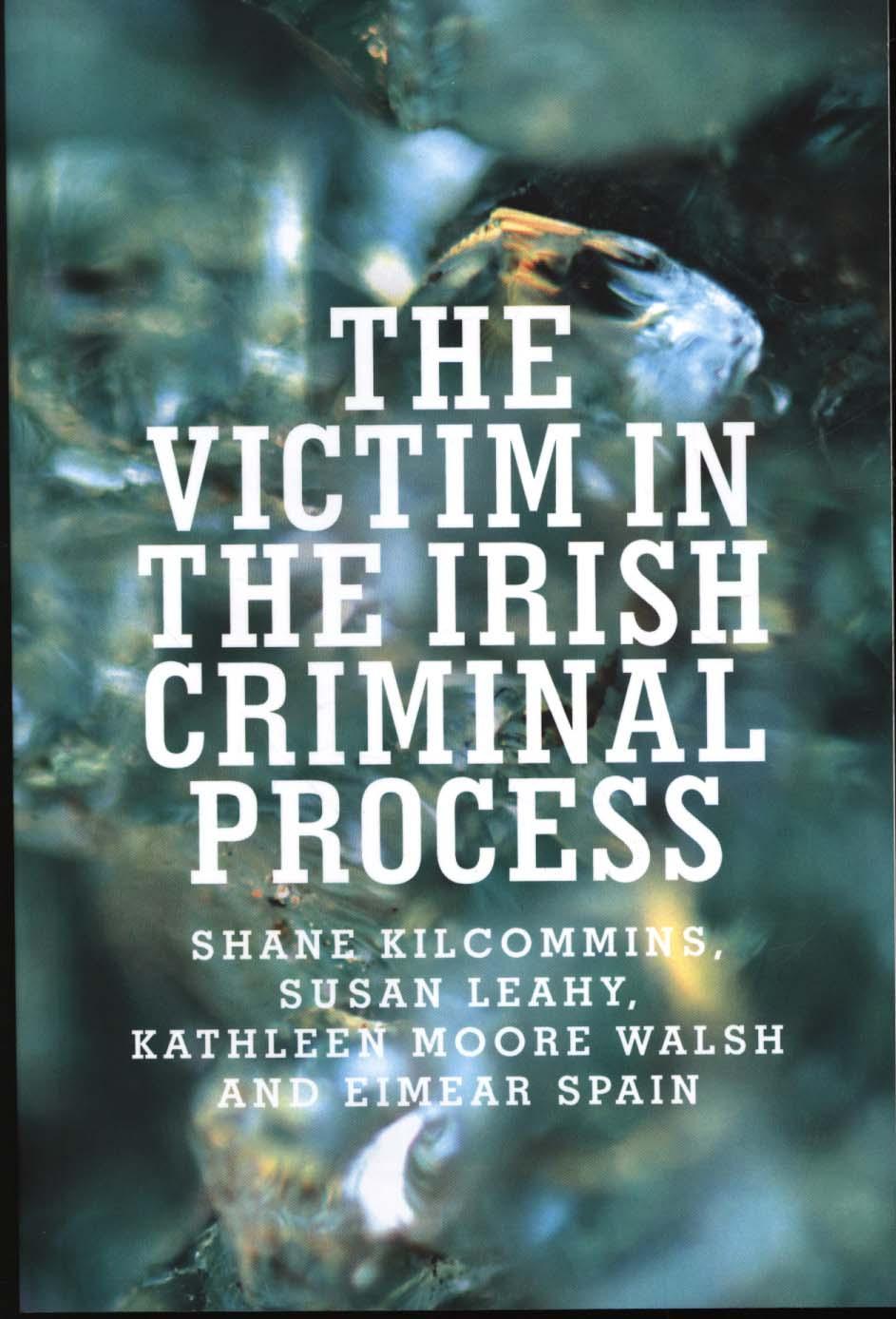 Victim in the Irish Criminal Process