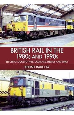 Coperta cărții 'British Rail in the 1980s and 1990s: Electric Locomotives, C'