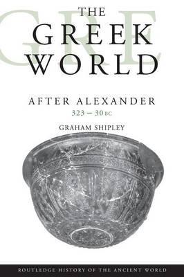 Greek World After Alexander 323-30 BC