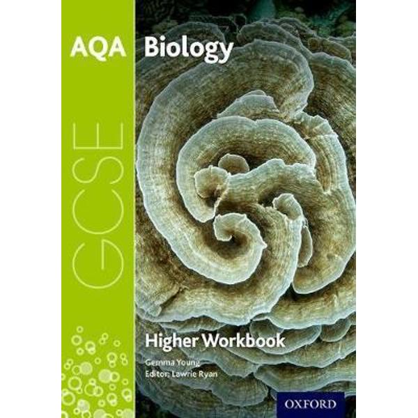 AQA GCSE Biology Workbook: Higher