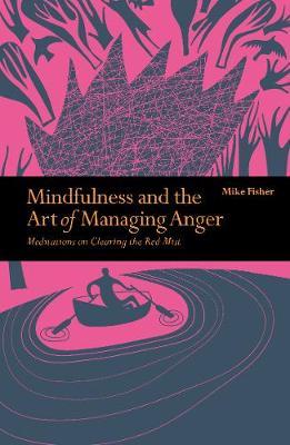 Mindfulness & the Art of Managing Anger