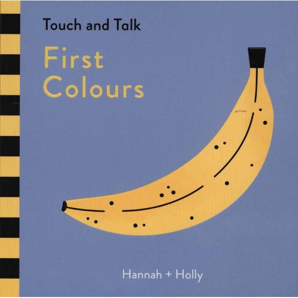 Hannah + Holly Touch and Talk: First Colours
