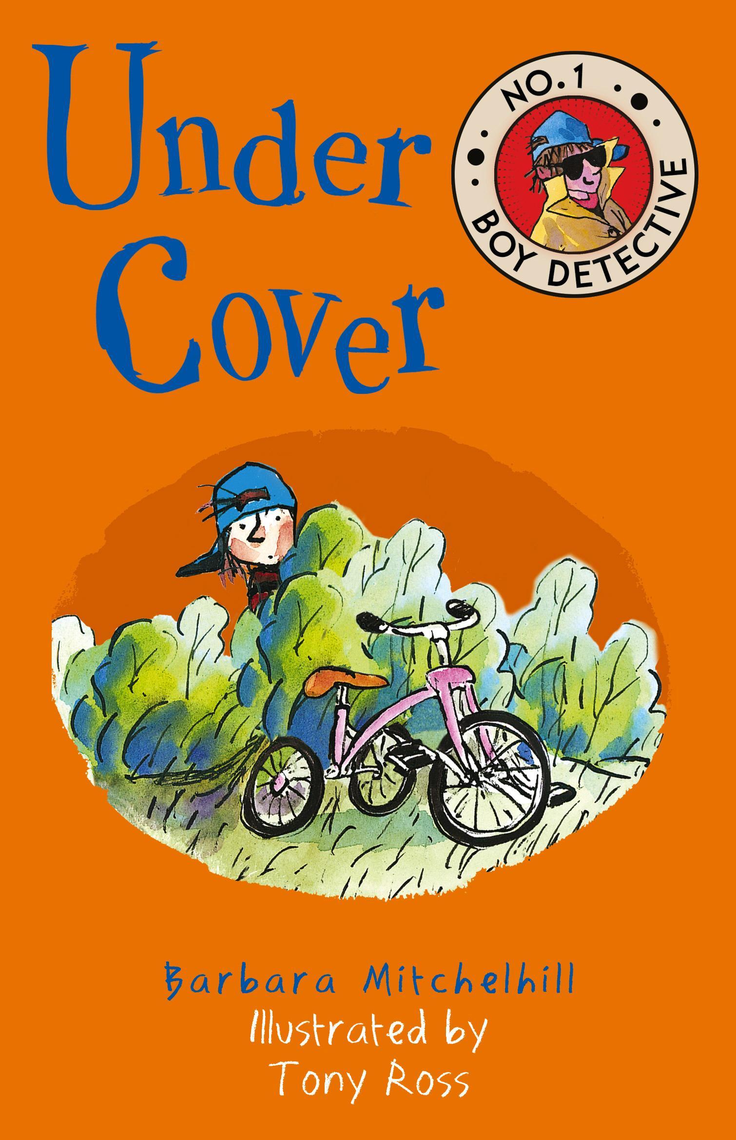 Under Cover (No. 1 Boy Detective)