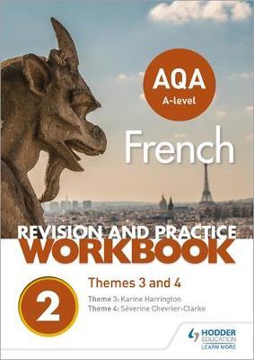AQA A-level French Revision and Practice Workbook: Themes 3